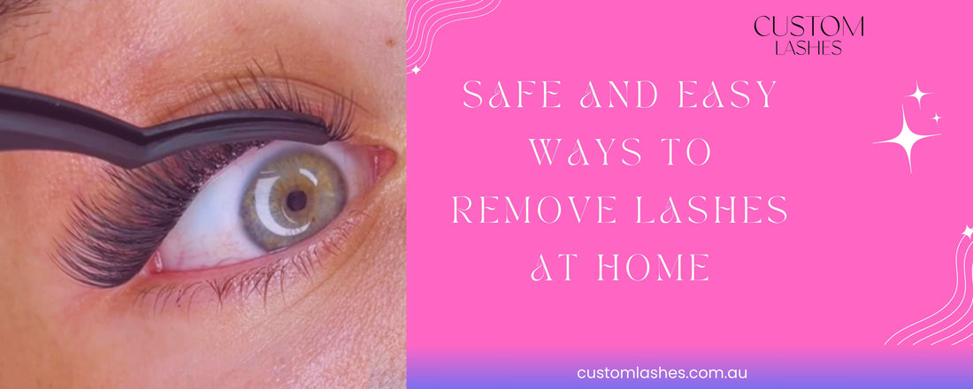 Safe and Easy Ways to Remove Lashes at Home